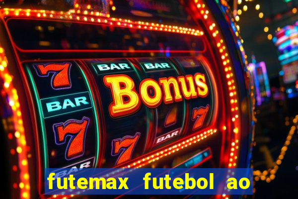 futemax futebol ao vivo real madrid